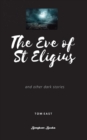 Image for The Eve of St Eligius