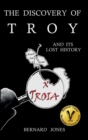 Image for The Discovery of Troy and its Lost History