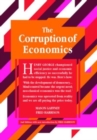 Image for The corruption of economics : Classics Trilogy
