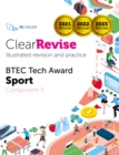 Image for ClearRevise BTEC Level 1/2 Tech Award Sport: Component 3