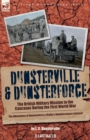 Image for Dunsterville &amp; Dunsterforce : The British Military Mission to the Caucasus During the First World War