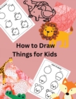 Image for How to Draw Things for Kids