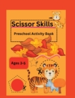 Image for Scissor Skills-Preschool Activity Book