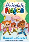 Fairytale Fiasco: Hansel and Gretel