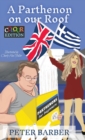 Image for A Parthenon on our Roof - Colour Edition : Adventures of an Anglo-Greek marriage
