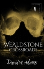 Image for Wealdstone: Crossroads