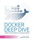 Image for Docker Deep Dive : Zero to Docker in a single book