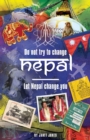 Image for &#39;Don&#39;t try to change Nepal, let Nepal change you&#39; : Life-enhancing experiences of a woman visiting Nepal across three decades