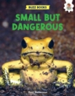 Image for Small but dangerous