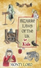 Image for Bizarre Laws of the UK for Kids