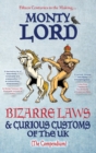 Image for Bizarre laws &amp; curious customs of the UK  : the compendium