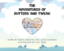 Image for The Adventures of Butters and Tweak