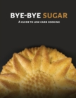 Image for Bye-Bye Sugar