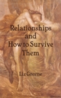 Image for Relationships and How to Survive Them