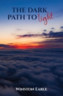 Image for The Dark Path to Light