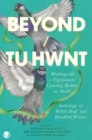 Image for Beyond/Tu Hwnt: Anthology of Welsh Deaf and Disabled Writers