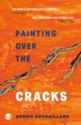 Image for Painting over the cracks