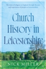 Image for Church history in Leicestershire
