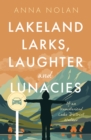 Image for Lakeland Larks, Laughter and Lunacies : Of an Unmotorised Lake District Walker