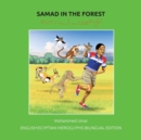 Image for Samad in the Forest:English-Hieroglyphs Bilingual Edition