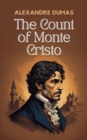 Image for Count of Monte Cristo: The Original Unabridged and Complete Edition (Alexandre Dumas Classics)