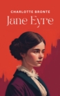 Image for Jane Eyre: The Original 1847 Unabridged and Complete Edition (Charlotte Bronte Classics)