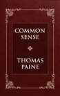 Image for Common Sense: The Unabridged and Complete Edition (Thomas Paine Classics)