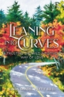 Image for Leaning into Curves : Trusting the Wild Intuitive Way of Love