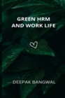 Image for GREEN HRM AND WORK LIFE