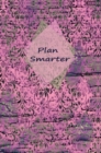 Image for Plan Smarter : Wellness, Positive motivational quotes, Habit tracking, High performance, Productivity Life Gratitude, Procrastination Undated Planner
