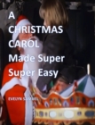 Image for Christmas Carol: Made Super Super Easy