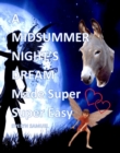 Image for Midsummer Night&#39;s Dream: Made Super Super easy