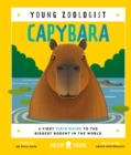 Image for Capybara (Young Zoologist) : A First Field Guide to the Biggest Rodent in the World