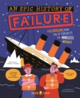 Image for An Epic History of Failure