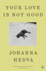 Image for Your Love is Not Good