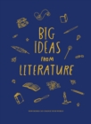Image for Big Ideas from Literature: How Books Can Change Your World