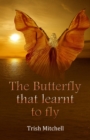 Image for Butterfly that learnt to fly