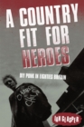 Image for Country Fit For Heroes: DIY Punk in Eighties Britain