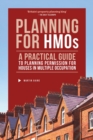 Image for Planning for HMOs - A Practical Guide to Planning Permission for Houses in Multiple Occupation