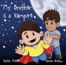 Image for My Brother is a Vampire