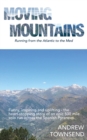 Image for Moving Mountains : Running from the Atlantic to the Med