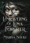 Image for The Unraveling of Luna Forester