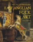 Image for Smiling At The Storm : East Anglian Folk Art