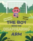 Image for The Boy With The Disappearing Arm