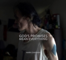 Image for God&#39;s promises mean everything