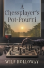 Image for A Chessplayer&#39;s Pot-Pourri