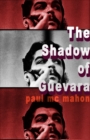 Image for The Shadow of Guevara
