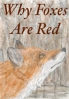 Image for Why Foxes Are Red