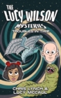 Image for The Lucy Wilson Mysteries: Troubles in Time