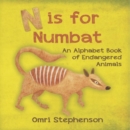 Image for N is for Numbat - An Alphabet Book of Endangered Animals
